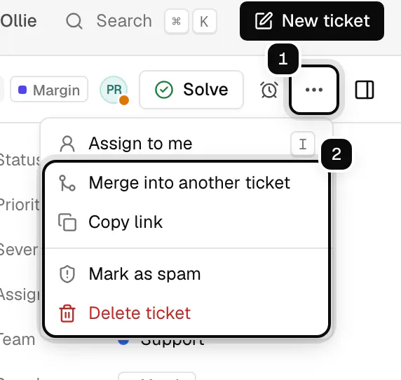 The More actions button ringed as 1 and its menu ringed as 2: Merge into another ticket, Copy link, Mark as spam and Delete ticket