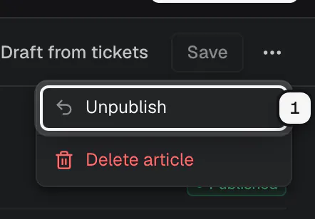 The more actions menu of a published article with Unpublish ringed as 1, above Delete article