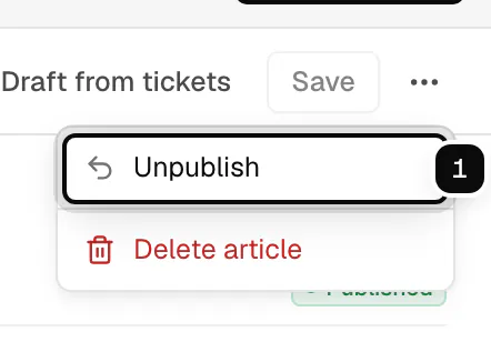 The more actions menu of a published article with Unpublish ringed as 1, above Delete article