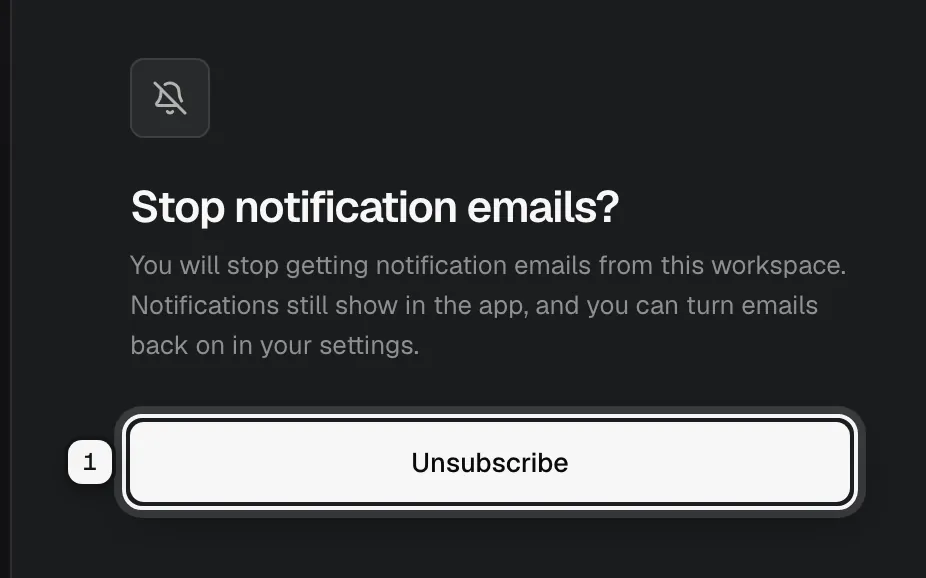 The Stop notification emails page with the Unsubscribe button ringed as 1