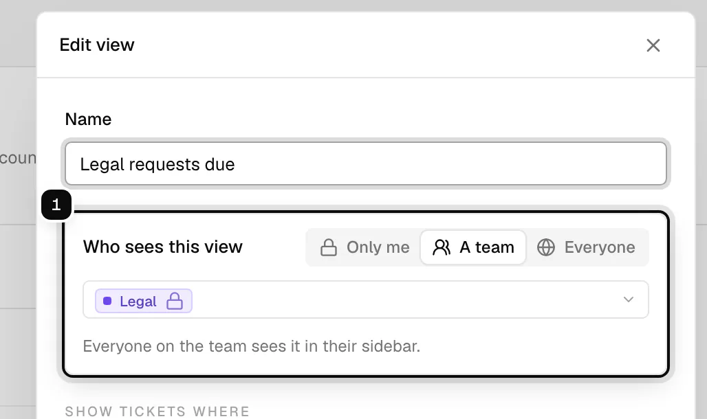 The Edit view dialog with Who sees this view set to A team, Legal, ringed
